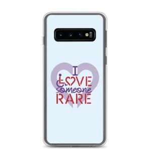 I Love Someone Rare (with a Rare Condition) Samsung Case